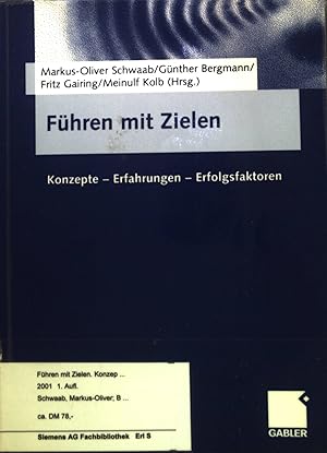 Immagine del venditore per Fhren mit Zielen : Konzepte - Erfahrungen - Erfolgsfaktoren. venduto da books4less (Versandantiquariat Petra Gros GmbH & Co. KG)