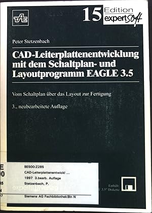 Bild des Verkufers fr CAD-Leiterplattenentwicklung mit dem Schaltplan- und Layoutprogramm EAGLE 3.5 : Vom Schaltplan ber das Layout zur Fertigung. Edition expertsoft; Nr. 15. zum Verkauf von books4less (Versandantiquariat Petra Gros GmbH & Co. KG)