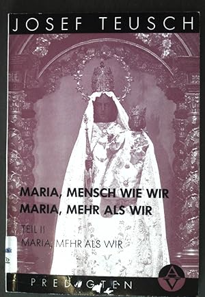 Bild des Verkufers fr Maria, Mensch wie wir, Maria, mehr als wir; Teil 2: Maria, mehr als wir. Adamas-Kleinschriften 15 zum Verkauf von books4less (Versandantiquariat Petra Gros GmbH & Co. KG)