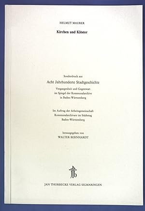 Image du vendeur pour Kirchen und Klster; Sonderdruck aus: Acht Jahrhunderte Stadtgeschichte. Vergangenheit und Gegenwart im Spiegel der Kommunalrarchive in Baden-Wrttemberg; mis en vente par books4less (Versandantiquariat Petra Gros GmbH & Co. KG)