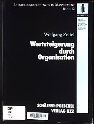 Image du vendeur pour Wertsteigerung durch Organisation. Entwicklungstendenzen im Management ; Bd. 12 mis en vente par books4less (Versandantiquariat Petra Gros GmbH & Co. KG)