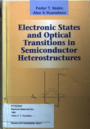 Image du vendeur pour Electronic States and Optical Transitions in Semiconductor Heterostructures. mis en vente par books4less (Versandantiquariat Petra Gros GmbH & Co. KG)