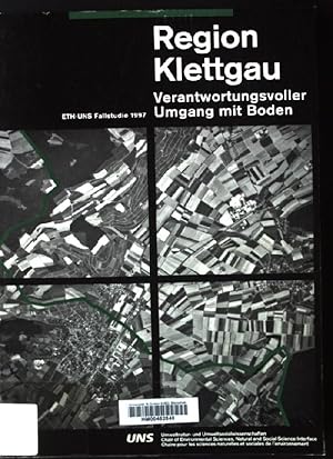 Seller image for Region Klettgau - Verantwortungsvoller Umgang mit Boden: ETH-UNS Fallstudie 1997 for sale by books4less (Versandantiquariat Petra Gros GmbH & Co. KG)