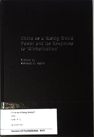 Immagine del venditore per China as a Rising World Power and Its Response to 'Globalization'. venduto da books4less (Versandantiquariat Petra Gros GmbH & Co. KG)