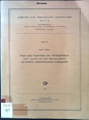 Bild des Verkufers fr Flora und Vegetation der Heidegewsser und -moore auf den Maasterrassen im deutsch-niederlndischen Grenzgebiet. Arbeiten zur rheinischen Landeskunde ; H. 48 zum Verkauf von books4less (Versandantiquariat Petra Gros GmbH & Co. KG)