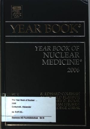 Immagine del venditore per The Year Book of Nuclear Medicine 2006. venduto da books4less (Versandantiquariat Petra Gros GmbH & Co. KG)