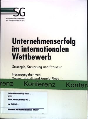 Bild des Verkufers fr Unternehmenserfolg im internationalen Wettbewerb : Strategie, Steuerung und Struktur ; Kongress-Dokumentation - 58. Deutscher Betriebswirtschafter-Tag 2004. zum Verkauf von books4less (Versandantiquariat Petra Gros GmbH & Co. KG)