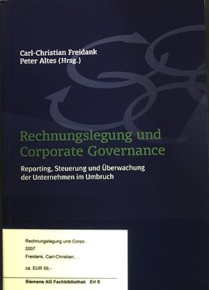 Seller image for Rechnungslegung und Corporate Governance : Reporting, Steuerung und berwachung der Unternehmen im Umbruch. for sale by books4less (Versandantiquariat Petra Gros GmbH & Co. KG)
