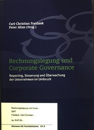 Imagen del vendedor de Rechnungslegung und Corporate Governance : Reporting, Steuerung und berwachung der Unternehmen im Umbruch. a la venta por books4less (Versandantiquariat Petra Gros GmbH & Co. KG)