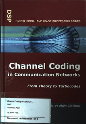 Bild des Verkufers fr Channel Coding in Communication Networks: From Theory to Turbocodes. zum Verkauf von books4less (Versandantiquariat Petra Gros GmbH & Co. KG)