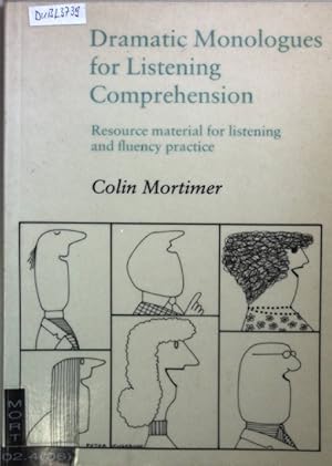 Immagine del venditore per Dramatic Monologues for Listening: Resource Material for Listening and Fluency Practice. venduto da books4less (Versandantiquariat Petra Gros GmbH & Co. KG)