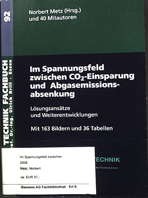 Seller image for Im Spannungsfeld zwischen CO2-Einsparung und Abgasemissionsabsenkung : Lsungsanstze und Weiterentwicklungen. Haus der Technik Fachbuch; Band 92. for sale by books4less (Versandantiquariat Petra Gros GmbH & Co. KG)