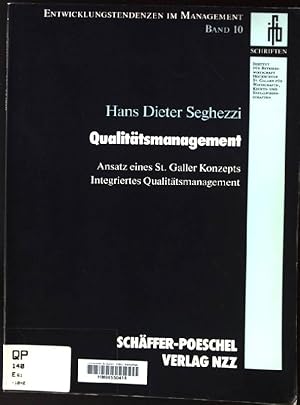 Bild des Verkufers fr Qualittsmanagement : Ansatz eines St. Galler Konzepts ; integriertes Qualittsmanagement. Entwicklungstendenzen im Management ; Bd. 10 zum Verkauf von books4less (Versandantiquariat Petra Gros GmbH & Co. KG)