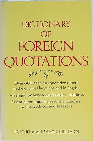 Bild des Verkufers fr Dictionary of Foreign Quotations zum Verkauf von Book Catch & Release