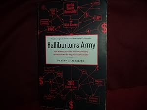 Imagen del vendedor de Halliburton's Army. How a Well-Connected Texas Oil Company Revolutionized the way American Makes War. a la venta por BookMine