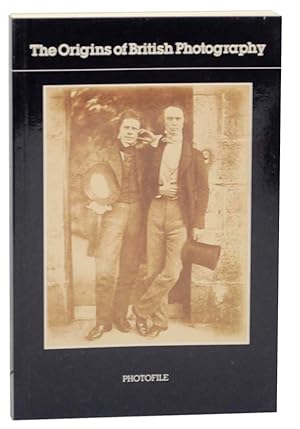 Bild des Verkufers fr The Origins of British Photography zum Verkauf von Jeff Hirsch Books, ABAA