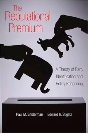 Bild des Verkufers fr Reputational Premium : A Theory of Party Identification and Policy Reasoning zum Verkauf von GreatBookPrices
