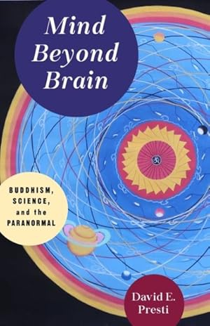 Bild des Verkufers fr Mind Beyond Brain : Buddhism, Science, and the Paranormal zum Verkauf von GreatBookPrices