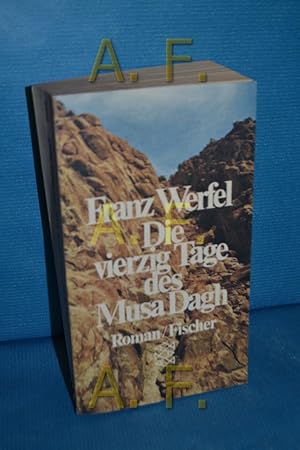 Image du vendeur pour Die vierzig Tage des Musa Dagh : Roman. Franz Werfel / Fischer-Taschenbcher , 2062 mis en vente par Antiquarische Fundgrube e.U.