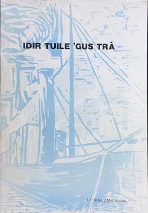 Idir Tuile 'Gus Trá