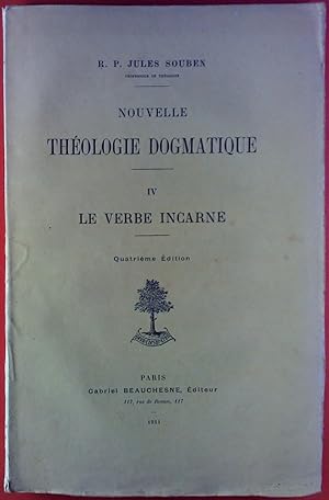 Imagen del vendedor de Nouvelle THOLOGIE DOGMATIQUE - IV LE VERBE INCARN, Quatrime dition a la venta por biblion2