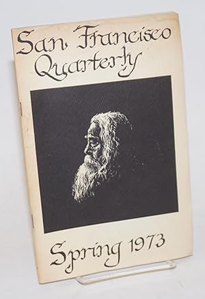 Seller image for The San Francisco Quarterly: vol. 9, #2, Spring, 1973 for sale by Bolerium Books Inc.