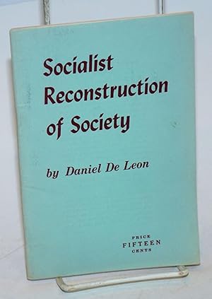 Socialist reconstruction of society; the industrial vote
