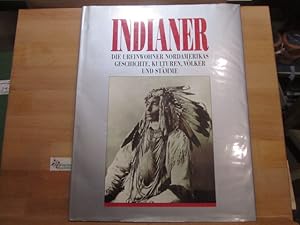 Bild des Verkufers fr Indianer : die Ureinwohner Nordamerikas ; Geschichte, Kulturen, Vlker und Stmme. [aus dem Engl. bers. von Werner Petermann] zum Verkauf von Antiquariat im Kaiserviertel | Wimbauer Buchversand