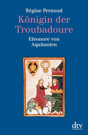 Bild des Verkäufers für Königin der Troubadoure. Eleonore von Aquitanien. zum Verkauf von Antiquariat Armebooks