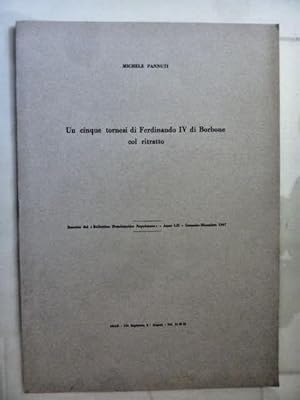 Un cinque tornesi di Ferdinando IV di Borbone col ritratto. Estratto dal Bollettino Numismatico N...