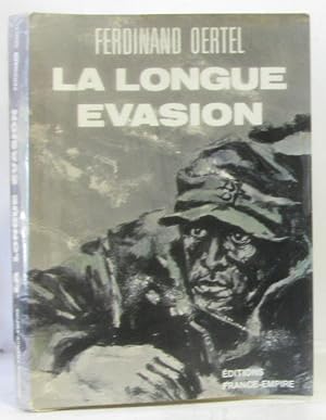 La longue évasion