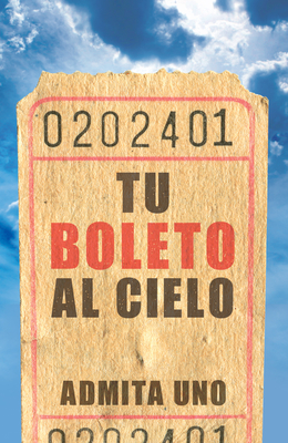 Bild des Verkufers fr Your Ticket to Heaven (Spanish, Pack of 25) (Pamphlet) zum Verkauf von BargainBookStores
