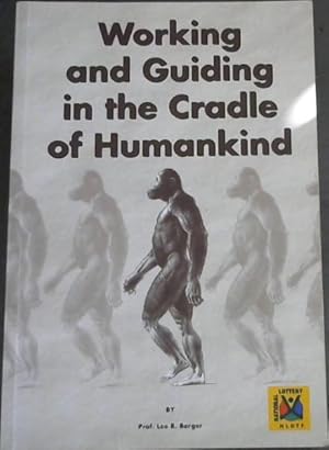 Bild des Verkufers fr Working and Guiding in the Cradle of Humankind zum Verkauf von Chapter 1