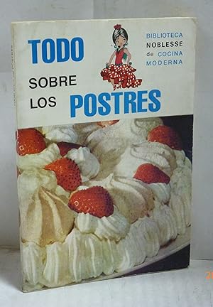 Seller image for TODO SOBRE LOS POSTRES for sale by LIBRERIA  SANZ
