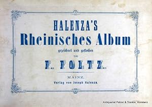 Seller image for Halenza's Rheinisches Album, gezeichnet und gestochen von F(riedrich) Foltz. Mainz, Halenza, ca. 1860. Quer-4to. (24 : 34 cm). Farbig lithographiertes Titelblatt u. 22 Stahlstichtafeln mit Ansichten (Bildgre ca. 14,5 : 22 cm). Roter Originalleinenband mit Blindprgung u. goldgepgtem Deckeltitel; Vorderdeckel etw. fleckig, vorderes Gelenk aufgeplatzt, Rcken mit kl. Fehlstellen. for sale by Jrgen Patzer