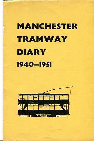 Image du vendeur pour Manchester Tramway Diary 1940-1951 mis en vente par Douglas Blades