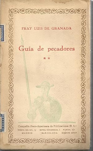 GUIA DE PECADORES II (colecc Las Cien mejores Obras de la Literatura Española vol. 91)