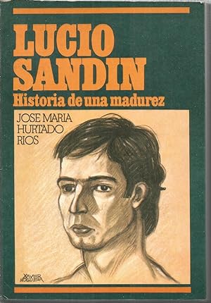 LUCIO SANDIN Historia de una madurez 1ªEDICION -Ilustrado con dibujos y fotos