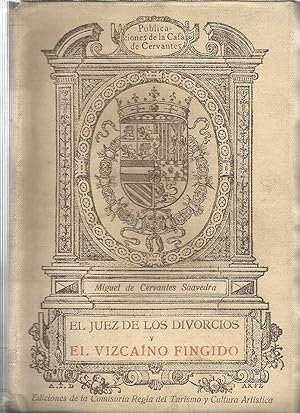 ENTREMESES II (EL JUEZ DE LOS DIVORCIOS Y EL VIZCAINO FINGIDO) edición Conmemorativa del Tercer C...