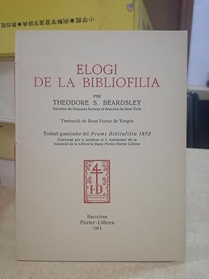 Seller image for ELOGI DE LA BIBLIOFILIA. for sale by LLIBRERIA KEPOS-CANUDA