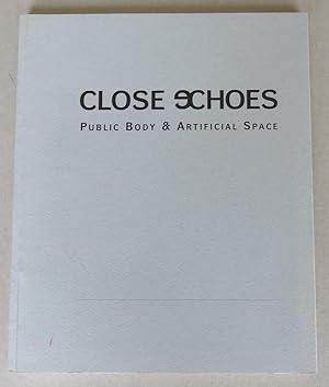 Bild des Verkufers fr Close Echoes: Public Body & Artificial Space = Verejne telo & umely prostor zum Verkauf von Antikvariat Valentinska