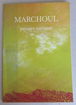 Seller image for Marchoul: paysages intrieurs for sale by Antikvariat Valentinska