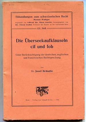 Die Überseekaufklauseln cif und fob. Unter Berücksichtigung der deutschen, englischen und französ...