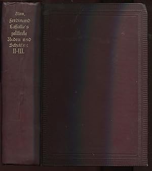 Seller image for Ferdinand Lassalle's politische Reden und Schriften. Herausgegeben von Erich Blum. Zweiter Band; Dritter Band [= Ferdinand Lassalle's Gesamtwerke; 2. Band, 3. Band] for sale by Antikvariat Valentinska