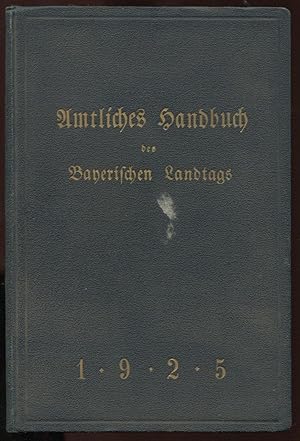 Amtliches Handbuch des Bayerischen Landtags. Herausgegeben vom Landtagsamte