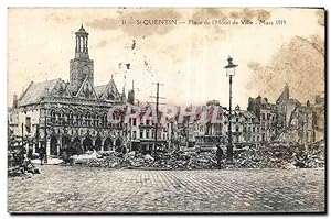 Carte Postale Ancienne St Quentin Place de l'Hôtel de Ville Mars 1919