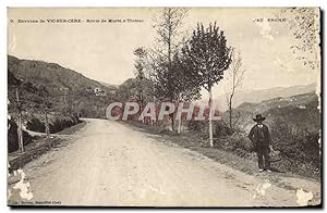 Carte Postale Ancienne Environs de Vic sur Cere Route de Muret a Thiezne