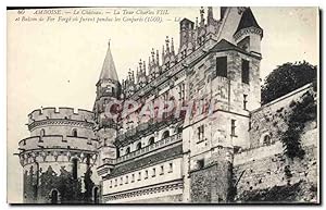 Immagine del venditore per Carte Postale Ancienne Amboise Le Chteau La Tour Charles VIII et Balcon de Fer Forge ou furent pendus les Conjures 156 venduto da CPAPHIL