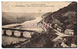 Carte Postale Ancienne P D S La Dordogne Pittoresque Rouffillac Pont de Saint Julien Lampon et Ro...