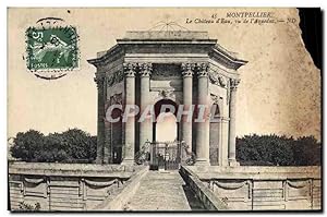 Carte Postale Ancienne Montpellier le Château d'Eau vu de l'Aqueduc